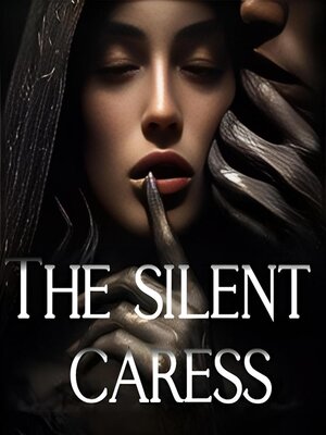 cover image of The Silent Caress